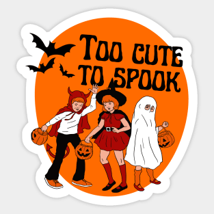 Halloween kids Too Cute To Spook Sticker